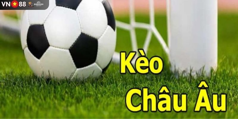 Tỷ lệ kèo châu Âu (European Handicap) - Siêu hấp dẫn